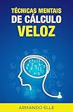 Tcnicas Mentais De Clculo Veloz Portuguese Edition