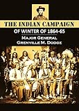 The Indian Campaign Of Winter Of 186465 1907