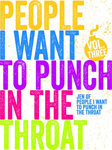 Just A Few People I Want to Punch in the Throat: Volume 3 cover