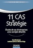 11 Cas De Stratgie Etudes De Cas Dentreprises Avec Corrigs Dtaills Stratgie Politique De Lentreprise