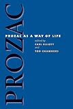 Prozac As A Way Of Life Studies In Social Medicine English Edition