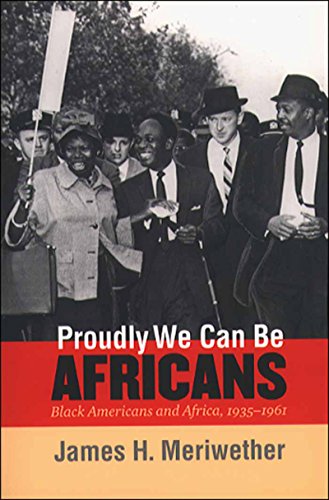 Proudly We Can Be Africans (By: James H. Meriwether) cover