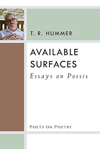 Available Surfaces: Essays on Poesis (By: T.R. Hummer) cover