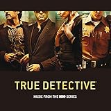 True Detective Soundtrack