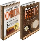 Probiotic Beverages Box Set How To Make Kombucha How To Make Kefir Bundle Bonus Recipes And Kombucha Starter Kit Included English Edition