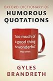 Oxford Dictionary Of Humorous Quotations English Edition