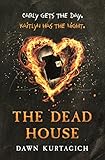 The Dead House English Edition