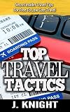 Travel Amazingly Shocking Insider Travel Industry Tactics To Free And Low Cost Travel Uncovered Travel Books Travel Reference Travel Writing Cruise How To Travel The World English Edition