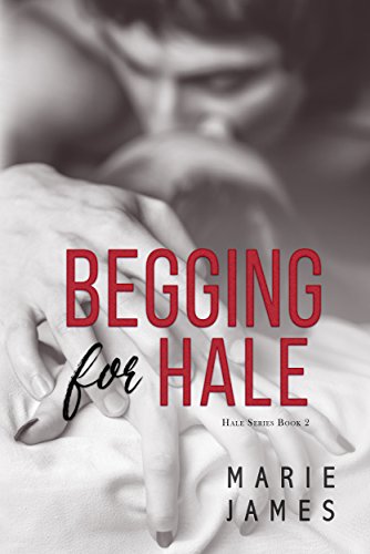 Begging for Hale book cover