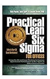 Practical Lean Six Sigma For Offices New Revised With Links To Over 30 Excel Worksheets Using The A3 And Lean Thinking To Improve Operational Performance Of Office Environments English Edition