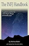 The Infj Handbook A Guide To And For The Rarest Myersbriggs Personality Type English Edition