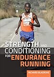 Strength And Conditioning For Endurance Running English Edition