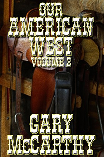 Our American West - Volume II book cover