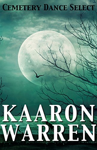 Cemetery Dance Select: Kaaron Warren book cover