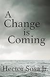 A Change Is Coming English Edition