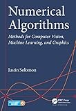 Numerical Algorithms Methods For Computer Vision Machine Learning And Graphics English Edition