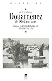 Douarnenez De 1800 Nos Jours Essai De Gographie Historique Sur Lidentit Dune Ville Histoire