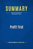 Summary Profit First Review And Analysis Of Michalowiczs Book English Edition
