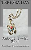 Antique Jewelry Book The Ultimate Antique Jewelry Guide English Edition