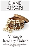 Vintage Jewelry Guide 15 Things You Need To Know About Vintage Jewelry English Edition