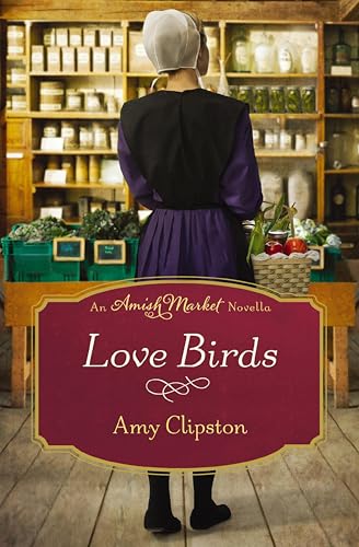 Love Birds (By: Amy Clipston) cover