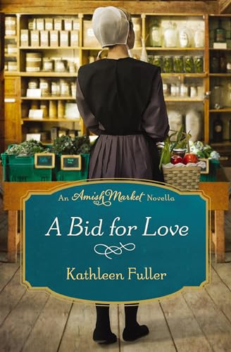 A Bid for Love (By: Kathleen Fuller) cover