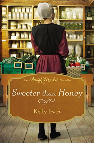 Sweeter than Honey (By: Kelly Irvin) cover