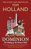 Dominion The Making Of The Western Mind English Edition