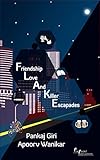 Friendship Love And Killer Escapades (FLAKE)