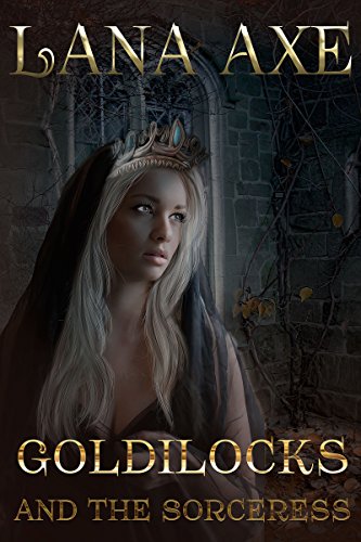 Goldilocks and the Sorceress book cover