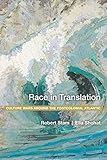 Race In Translation Culture Wars Around The Postcolonial Atlantic English Edition