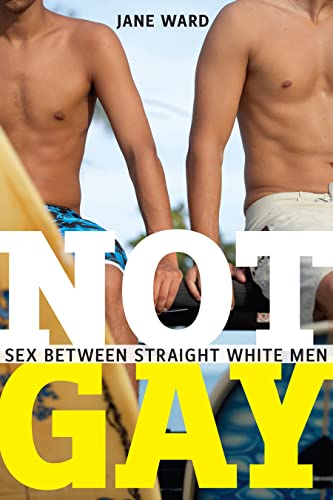 Not Gay (By: Jane Ward) cover