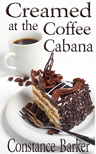 Creamed at the Coffee Cabana book cover