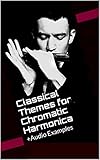 Classical Themes For Chromatic Harmonica Audio Examples