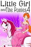 Little Girl And The Ponies Book 4 Little Girl And The Ponies Series English Edition
