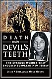 Death On The Devils Teeth The Strange Murder That Shocked Suburban New Jersey True Crime English Edition