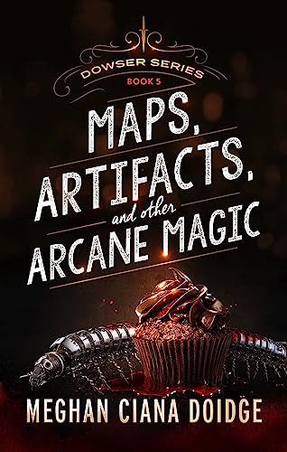 Maps, Artifacts, and Other Arcane Magic book cover