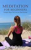 Meditation Meditation For Beginners How To Meditate To Relief Stress Anxiety And Depression And Return To Inner Peace And Happiness Mindfulness Meditation Techniques English Edition