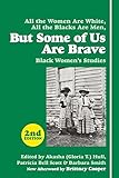 But Some Of Us Are Brave Black Womens Studies English Edition