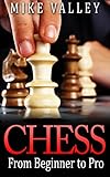 Chess From Beginner To Pro English Edition