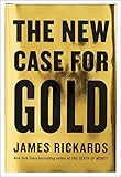 The New Case For Gold