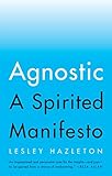 Agnostic A Spirited Manifesto English Edition