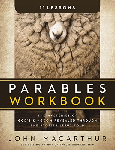 Parables Workbook: The Mysteries of God's Kingdom Revealed Through the Stories Jesus Told cover