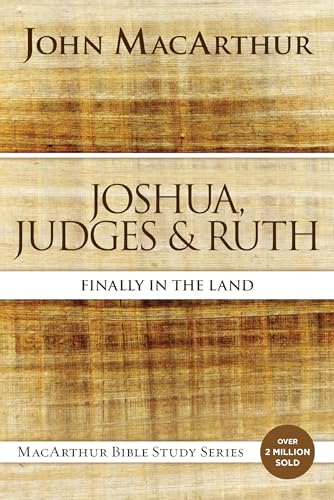 Joshua, Judges, and Ruth: Finally in the Land book cover