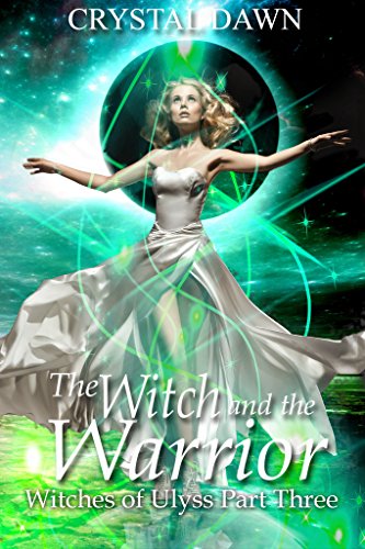 The Witch and the Warrior: Part 3 book cover