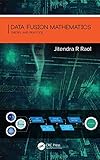 Data Fusion Mathematics Theory And Practice English Edition