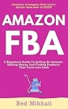 Amazon Fba Step By Step 2020 Update A Beginners Guide To Selling On Amazon Making Money And Finding Products That Turns Into Cash Fulfillment By Amazon Business Book 1