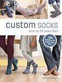 Custom Socks Knit To Fit Your Feet English Edition