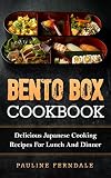 Bento Box Cookbook Delicious Japanese Cooking Recipes For Lunch And Dinner Bento Box Recipes Japanese Cooking Japanese Recipes Japanese Bento Sushi Rice Cooker