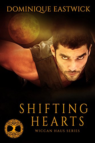 Shifting Hearts (By: Dominique Eastwick) cover